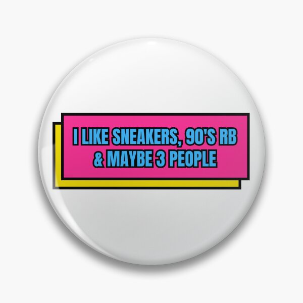 Item preview, I Like Sneakers 90's Rb And Maybe 3 People designed and sold by Dondonmart.
