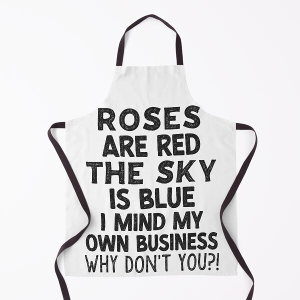 Item preview, Roses Are Red Mind Your Own Business Sarcastic Quote designed and sold by justinhmorton.