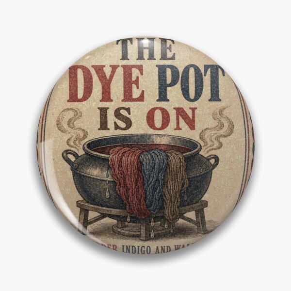 Item preview, The Dye Pot Is On Label Wool Dyeing Madder Indigo designed and sold by BoosterShop.