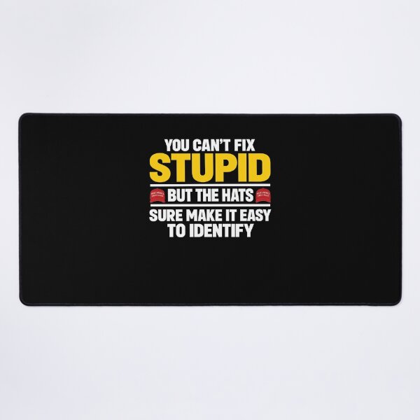 Item preview, You Can't Fix Stupid Political Satire Hat Humor designed and sold by Mind-Drift.