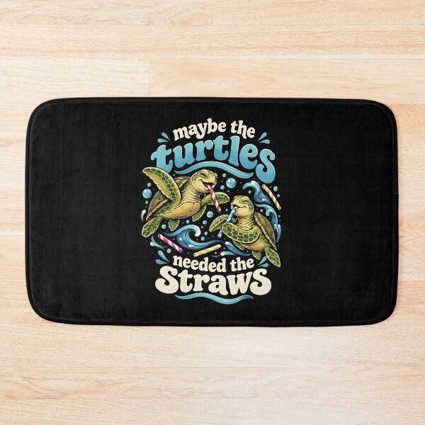 Item preview, Maybe The Turtles Needed The Straws Ocean Conservation Humor designed and sold by Mind-Drift.