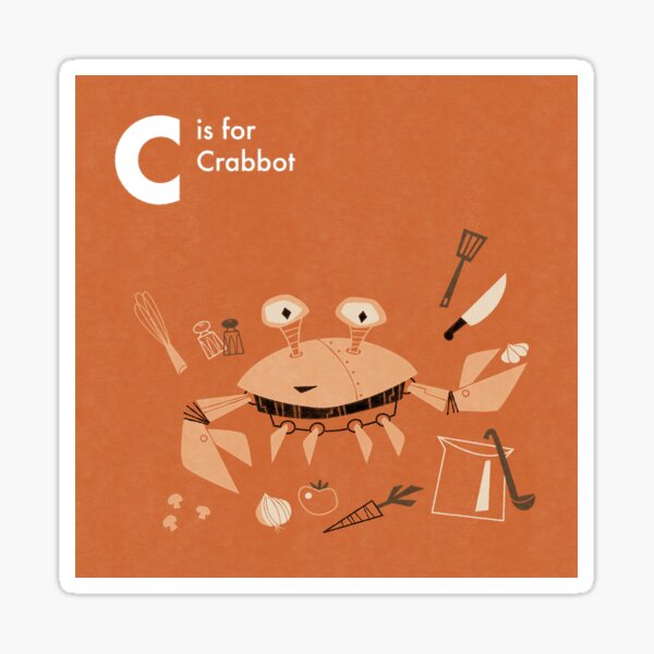 C is for Crabbot Sticker