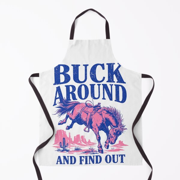Item preview, Buck Around And Find Out Funny Western Rodeo Horse designed and sold by justinhmorton.