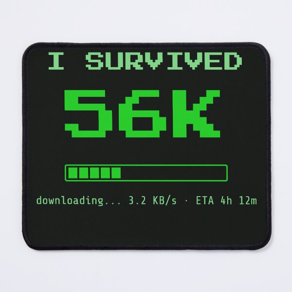 Item preview, I Survived 56K designed and sold by DeviousDev.