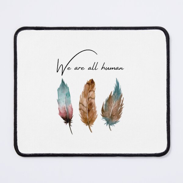 Item preview, We Are All Human Indigenous Feather Pride designed and sold by khdmalakarak.