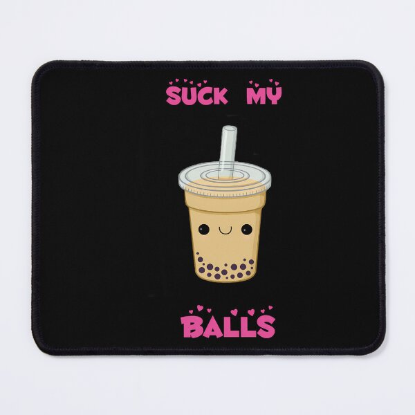 Item preview, Bubble Tea -Suck My Balls designed and sold by babineschuckk.