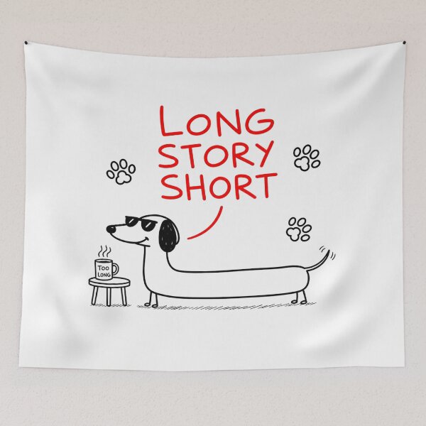 Item preview, dachshund funny quote designed and sold by RNGAPPAREL28.