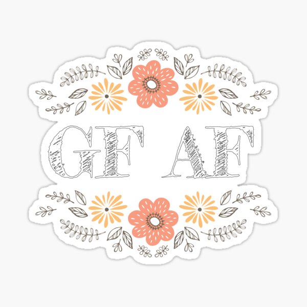 Funny Gluten Free Humor GF AF Sticker