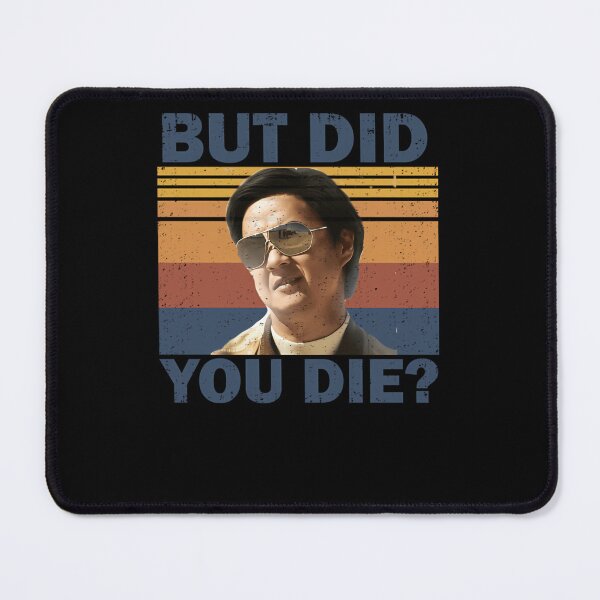 Item preview, But Did You Die T-Shirt designed and sold by babineschuckk.