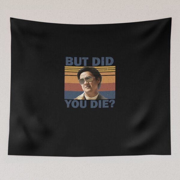 Item preview, But Did You Die T-Shirt designed and sold by babineschuckk.