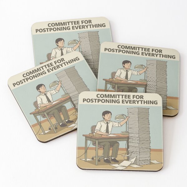 Item preview, Committee for Postponing Everything designed and sold by PictorialWhimsy.