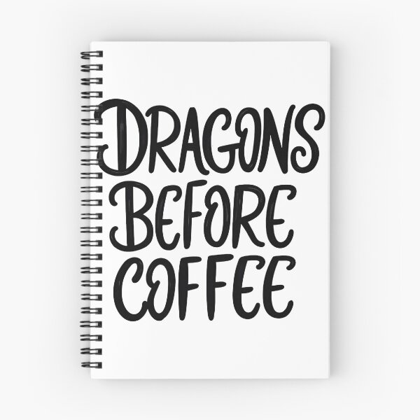 Item preview, DRAGONS BEFORE COFFEE - Bold Black Ink Typography designed and sold by Qubivibe.