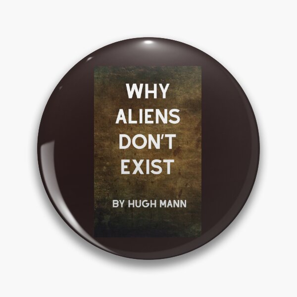 Item preview, Why aliens don't exist - Hugh Mann - Joke Notebook cover designed and sold by Creepy Princess Creations.