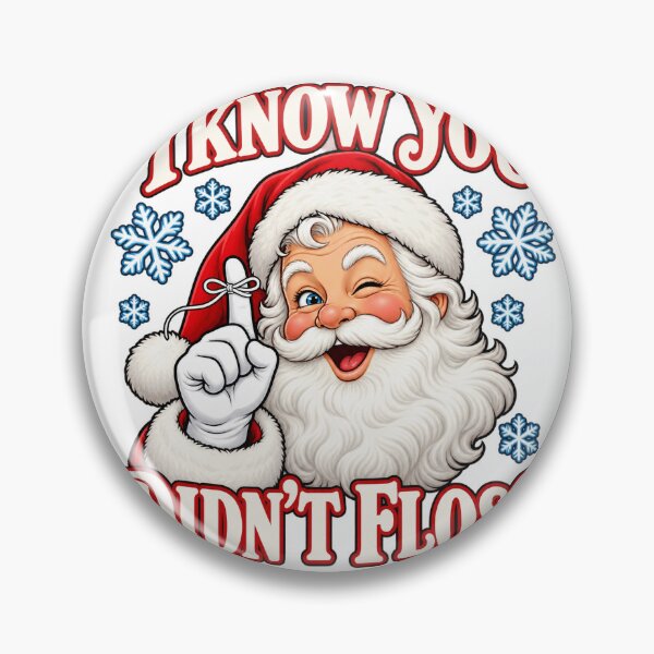 Item preview, Santa Knows You Did Not Floss designed and sold by skyartdesign.