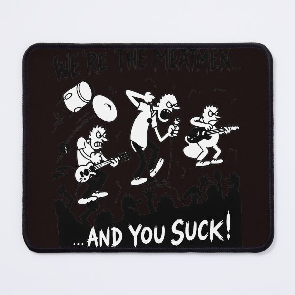 Item preview, We're The Meatmen And You Suck! Punk Band Art designed and sold by WAHBI-HBO.