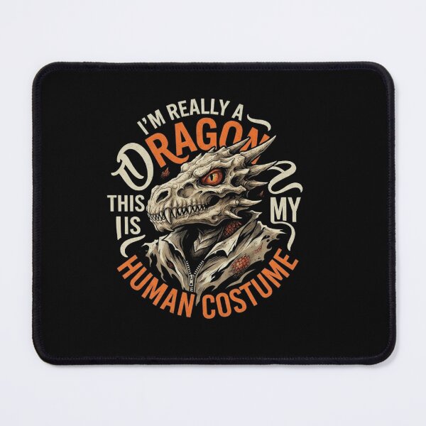Item preview, Im Really A Dragon This Is My Human Costume Fantasy Funny Design designed and sold by Ostericaimusa.