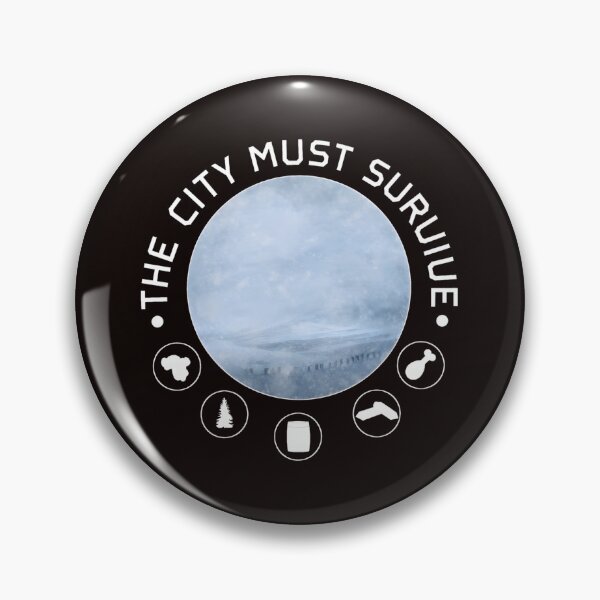 Item preview, City Must Survive Snowy Landscape Survival Quote designed and sold by PIVASA.