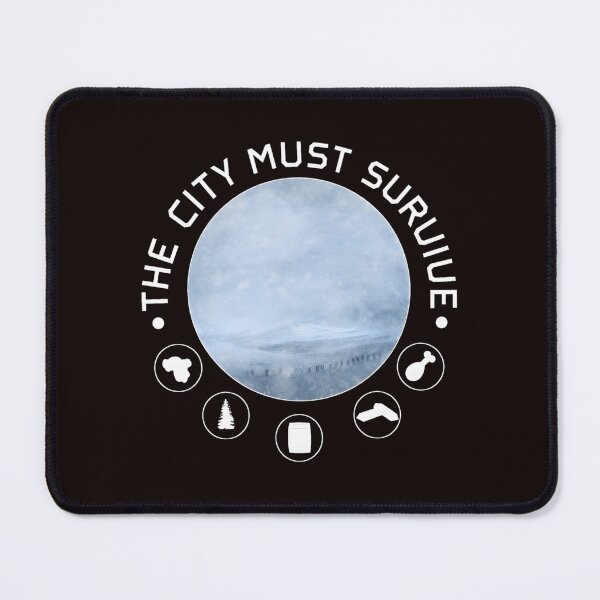 Item preview, City Must Survive Snowy Landscape Survival Quote designed and sold by PIVASA.