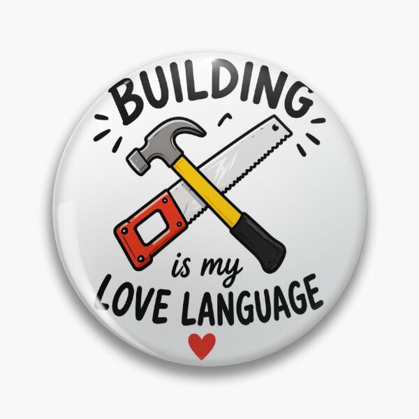 Item preview, Building Is My Love Language - Construction designed and sold by yunamaliskova.