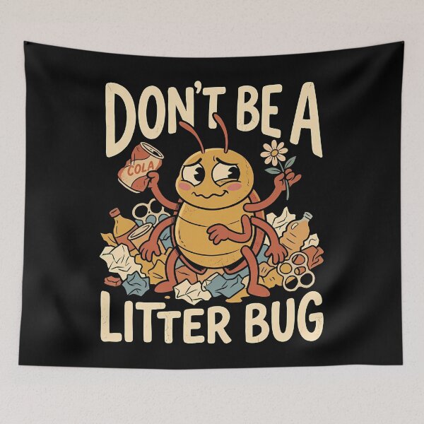 Item preview, Don't Be a Litter Bug Retro Cartoon designed and sold by OwenFuhrman.