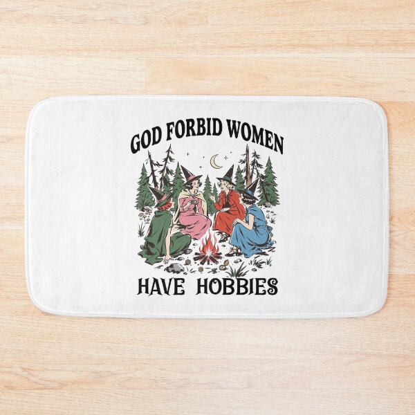 Item preview, God Forbid Women Have Hobbies designed and sold by Niykos570.