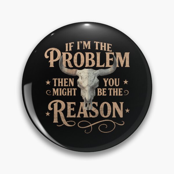 Item preview, If I'M The Problem The Might You Be The Reason Morgan Wallen M4968 designed and sold by Ricebowldesign.