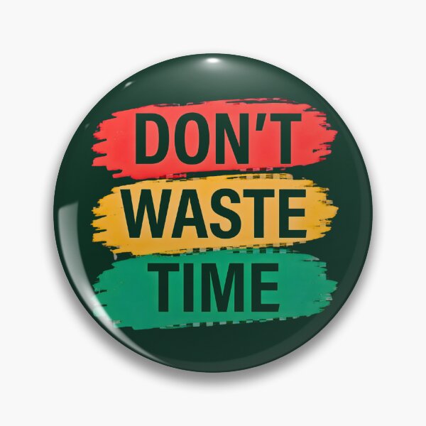 Item preview, Dont Waste Time Motivational Quote Red Yellow Green Brushstroke designed and sold by digitalbob60.