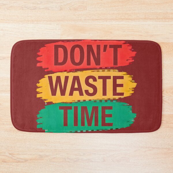 Item preview, Dont Waste Time Motivational Quote Red Yellow Green Brushstroke designed and sold by digitalbob60.