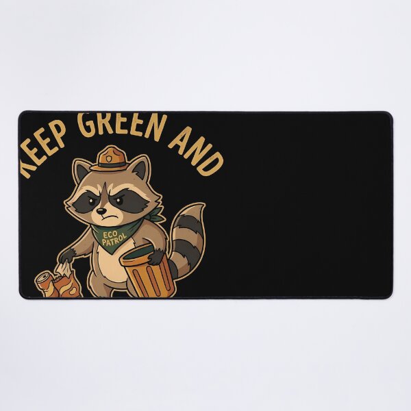 Item preview, Keep Green and Pick Up Litter Raccoon Eco Patrol designed and sold by OwenFuhrman.