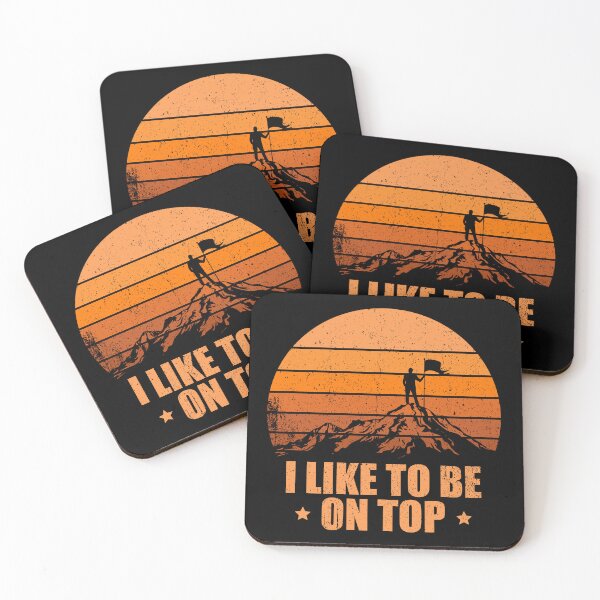 Item preview, I Like To Be On Top - Outdoor Adventure Hiking Gift designed and sold by definoyurie.