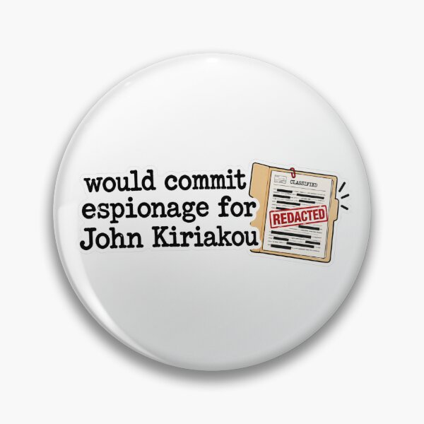 Item preview, Would Commit Espionage for John Kiriakou designed and sold by wyrdings.