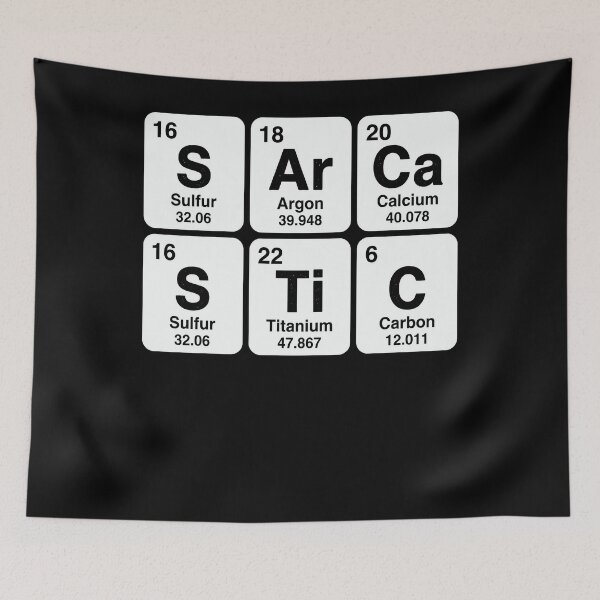 Item preview, Sarcastic Periodic Table Elements Chemistry Science Humor designed and sold by winterroseaa.