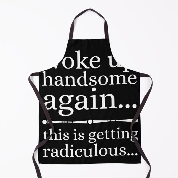 Item preview, Woke Up Handsome Again Funny designed and sold by Dondonmart.