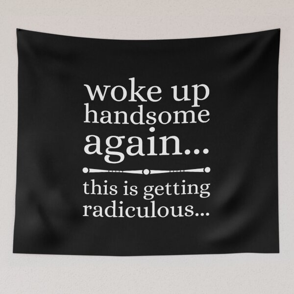 Item preview, Woke Up Handsome Again Funny designed and sold by Dondonmart.