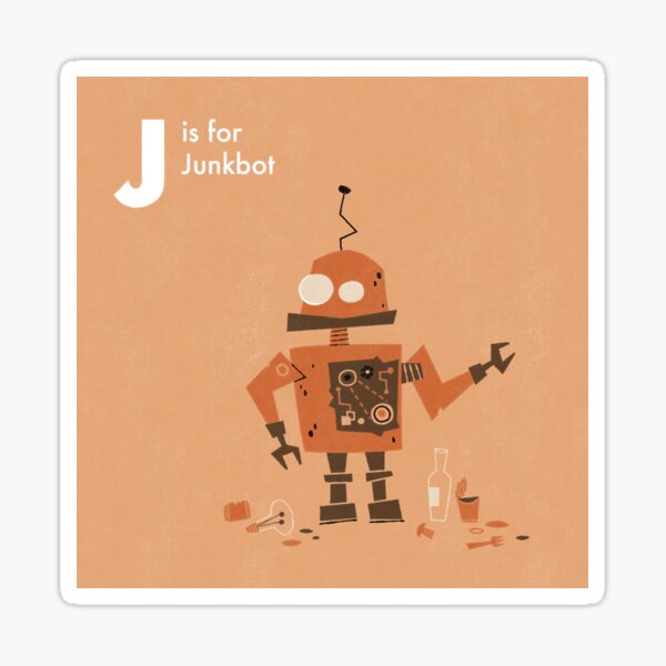 J is for Junkbot Sticker
