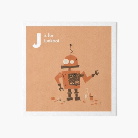 J is for Junkbot Art Board Print