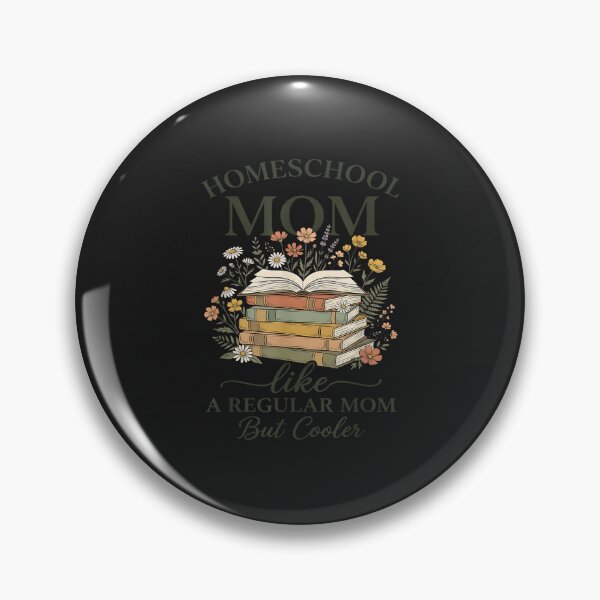 Item preview, Homeschool Mom Like A Regular Mom But Cooler Books Wildflowers designed and sold by abig-eiyana.