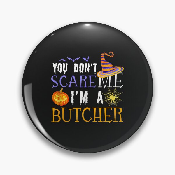 Item preview, You Don't Scare Me I'm A Butcher Funny Halloween Costume designed and sold by abig-eiyana.