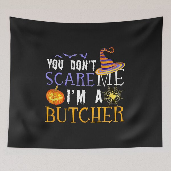 Item preview, You Don't Scare Me I'm A Butcher Funny Halloween Costume designed and sold by abig-eiyana.