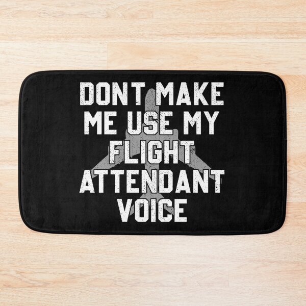 Item preview, Don't Make Me Use My Flight Attendant Voice - Funny Aviation Gift designed and sold by definoyurie.