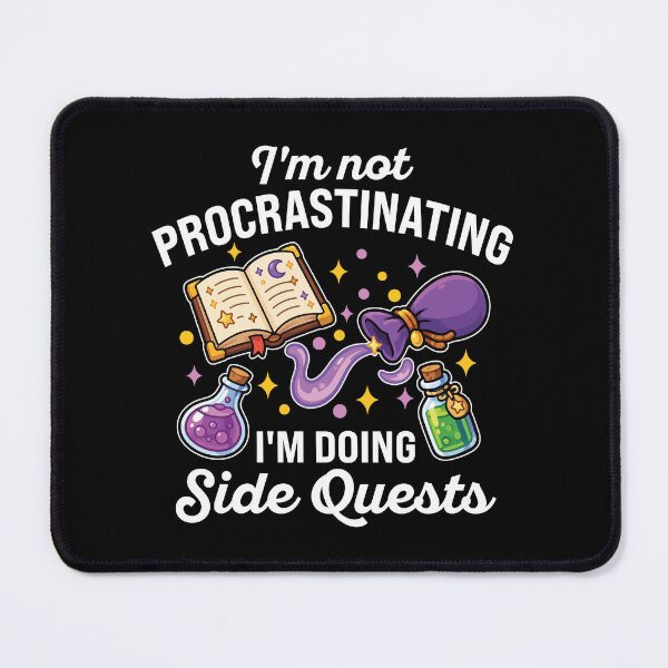 Item preview, I'm Not Procrastinating I'm Doing Side Quests designed and sold by MO DESIGNS.