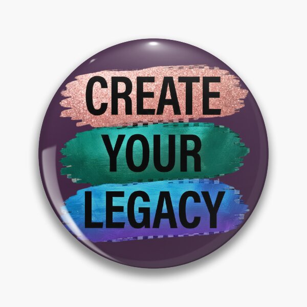 Item preview, Create Your Legacy Inspirational Brush Stroke Design designed and sold by digitalbob60.