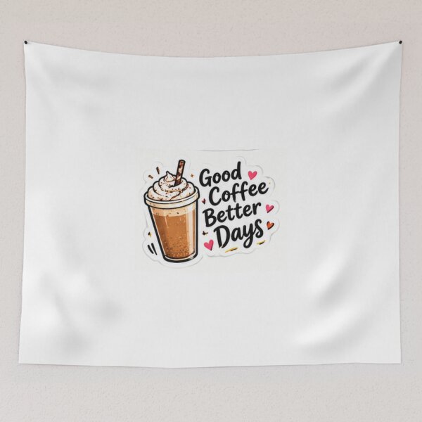 Item preview, Good Coffee Better Days Cute Coffee designed and sold by LearnFunStore.