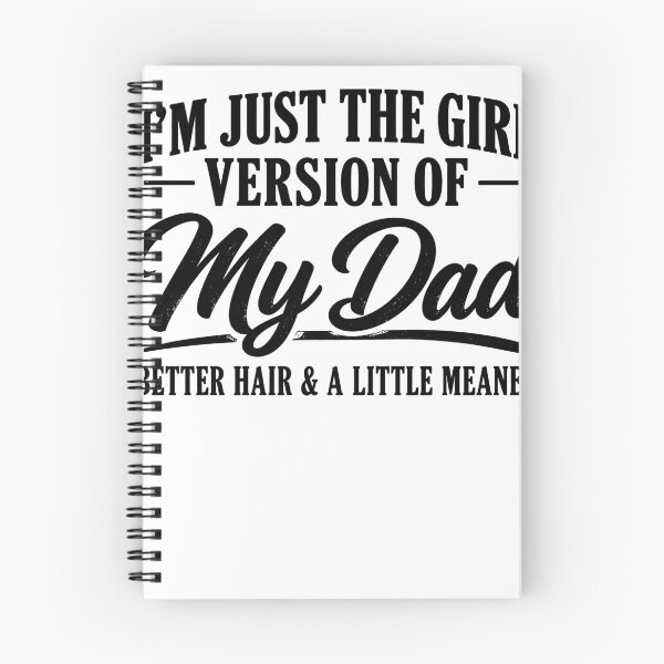 Item preview, I'm Just the Girl Version of My Dad designed and sold by KireVeronica.