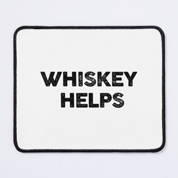Item preview, Whiskey Helps designed and sold by MeanMachine603.