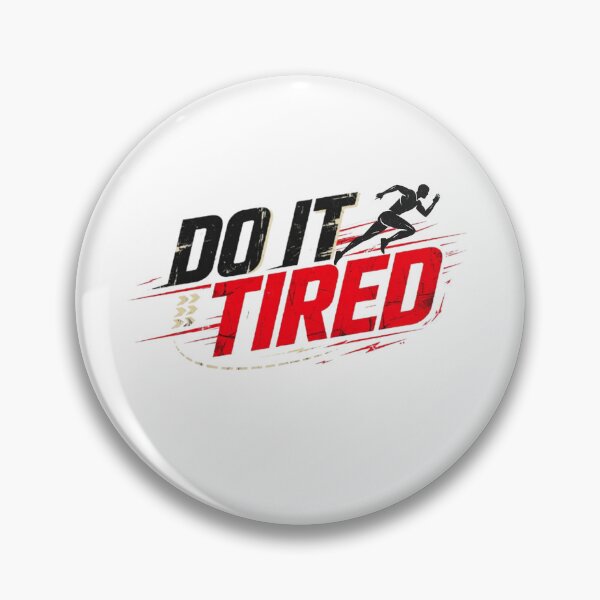 Item preview, Do It Tired Running Motivation, Runner Sports Graphic, Marathon Fitness Gift, Athletic Workout Design for Runners, Athletes and Gym Lovers. designed and sold by Gopal Verma.