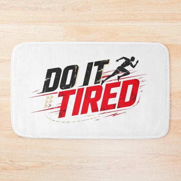 Item preview, Do It Tired Running Motivation, Runner Sports Graphic, Marathon Fitness Gift, Athletic Workout Design for Runners, Athletes and Gym Lovers. designed and sold by Gopal Verma.