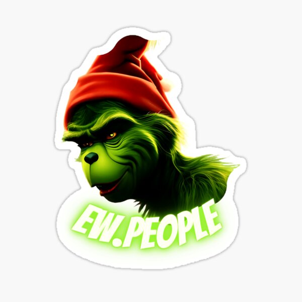 Item preview, Grinch Ew People designed and sold by funterchabak.