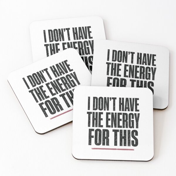 Item preview, I Don't Have the Energy for This Funny Sarcastic designed and sold by FakePeopleSuck.