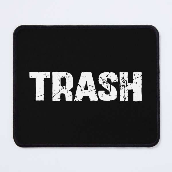 Item preview, Trash Distressed Graphic - Funny Trash People Novelty Humor designed and sold by qirlahasny.
